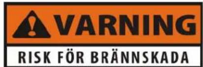 WARNING RISK FÖR BRÄNNSKADA
