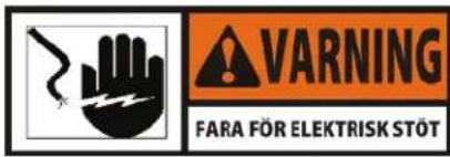 WARNING FARA FÖR ELEKTRISK STÖT