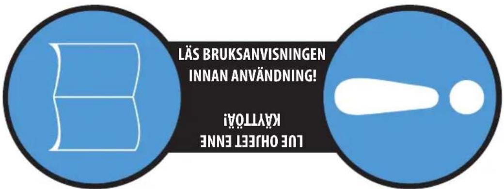 LÄS BRUKSANVISNINGEN INNAN ANVÄNDNING! LEU OHJET ENNE KAYTTOAI