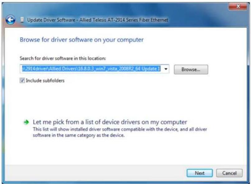 Update Driver Software - Allied Telesis AT-2914 Series Fiber Ethernet Browse for driver software on your computer Search for driver software in this location: \2914driver\Allied Drivers\16.8.0.3_win7_vista_2008R2_64 Update 1 Include subfolders Let me pick from a list of device drivers on my computer This list will show installed driver software compatible with the device, and all driver software in the same category as the device. Next Cancel