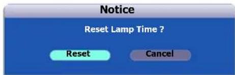 Notice Reset Lamp Time ? Reset Cancel