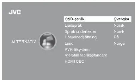 JVC OSD-språk Ljudspråk Språk undertexter Hörselnedsättning Land PVR filsystem Äterståll fabriksstandard HDMI CEC Svenska Norsk Norsk På Norge