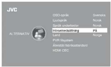 JVC OSD-språk Ljudspråk Språk undertexter Hörseinedsättning Land PVR filsystem Aferställ fabriksstandard HDMI CEC Svenska Norsk Norsk På Norge