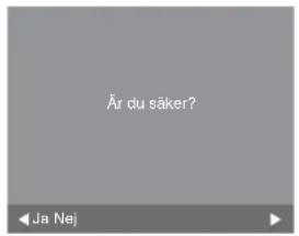 Är du säker? Ja Nej
