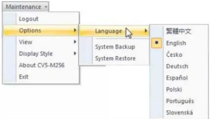 Maintenance Logout Options View Display Style About CV5-M256 Exit Language System Backup System Restore 繁體中文 English Česko Deutsch Español Polski Português Slovenská