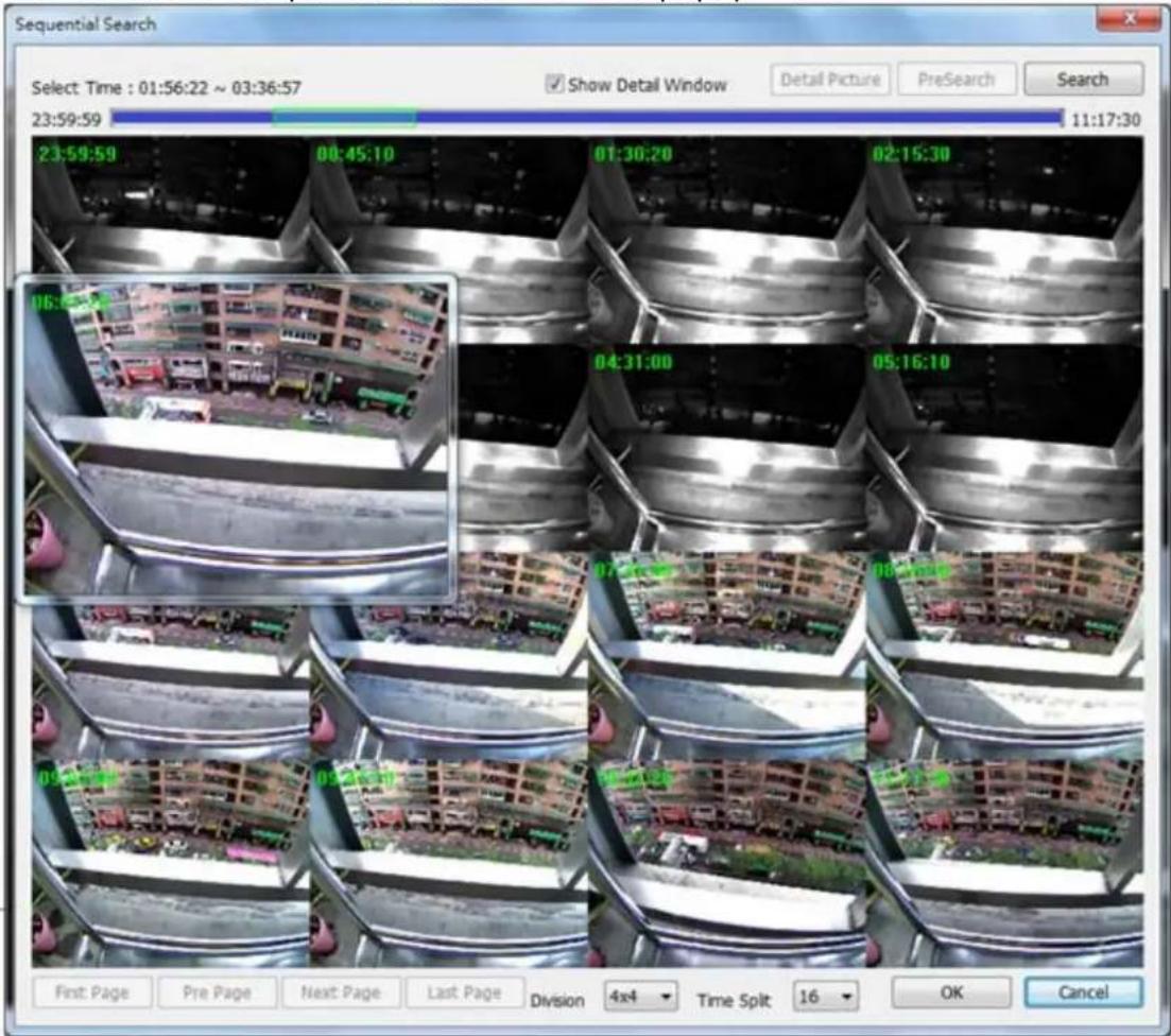 Sequential Search Select Time : 01:56:22 ~ 03:36:57 Show Detail Window Detail Picture PreSearch Search 23:59:59 11:17:30 23:59:59 00:45:10 01:30:20 02:15:30 06:00:00 04:31:00 05:16:10 08:00:00 09:30:00 09:45:00 10:15:00 First Page Pre Page Next Page Last Page Division 4x4 Time Split 16 OK Cancel