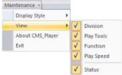Maintenance Display Style View About CMS_Player Exit ✓ Division ✓ Play Tools ✓ Function ✓ Play Speed ✓ Status