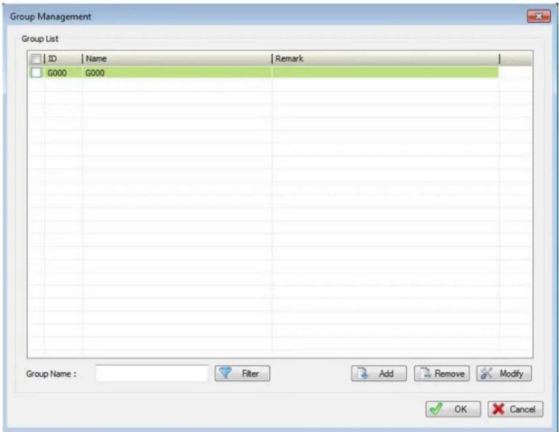 Group Management Group List ID | Name | Remark | G000 G000 Group Name : Filter Add Remove Modify OK Cancel