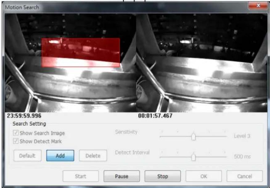 Motion Search 23:59:59.996 00:01:57.467 Search Setting ✓ Show Search Image ✓ Show Detect Mark Sensitivity Level 3 Default Add Delete Detect Interval 500 ms Start Pause Stop OK Cancel