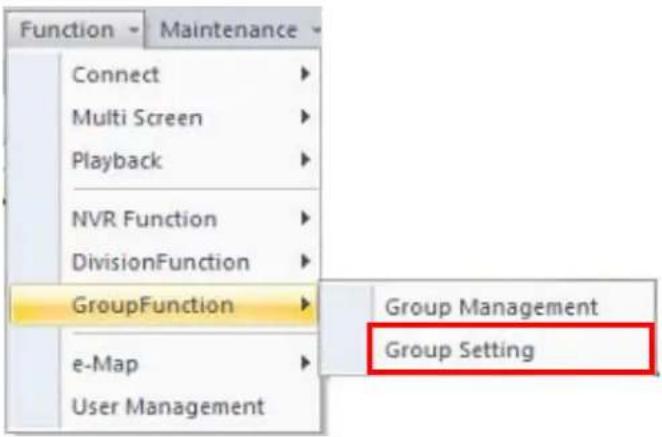Function Connect Multi Screen Playback NVR Function DivisionFunction GroupFunction e-Map User Management Maintenance Group Management Group Setting