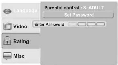 Language Parental control : 8. ADULT Set Password Video Enter Password Rating Misc