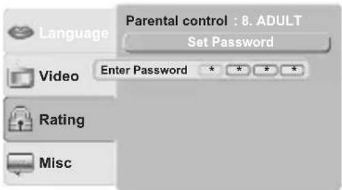 Language Parental control : 8. ADULT Set Password Video Enter Password Rating Misc