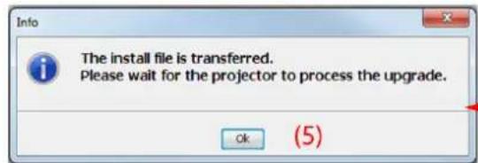 The install file is transferred. Please wait for the projector to process the upgrade.