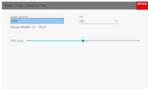 Home - Image (Advanced) Pq Screen luminance 4000 Unit: nits Range between 50 - 10000 HDR Boost