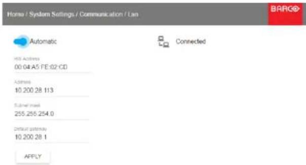 Home / System Settings / Communication / Lan Automatic H51 Address 00 04 A5 FE 02 CD Address 10 200 28 113 Sunnel mask 255.255.254.0 Default gateway 10 200 28 1 APPLY Connected