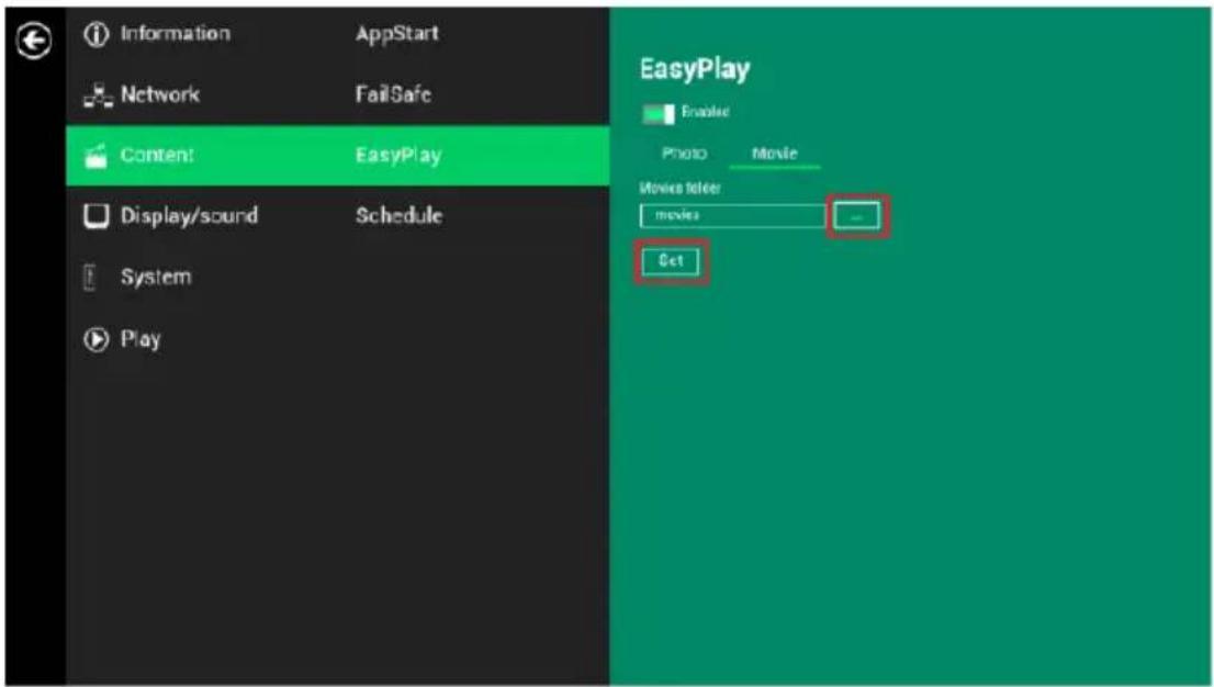 Information AppStart Network FailSafe Content EasyPlay Display/sound Schedule System Play EasyPlay Enable Photo Movie Movies select: movies — Get