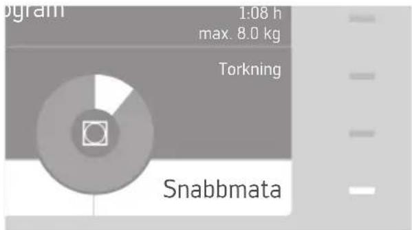 Torkning 1:08 h max. 8.0 kg Snabbmata
