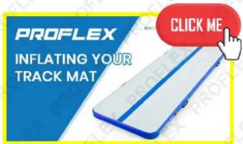 PROFLEX INFLATING YOUR TRACK MAT CLICK ME