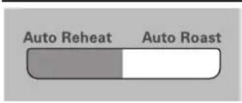 Auto Reheat Auto Roast