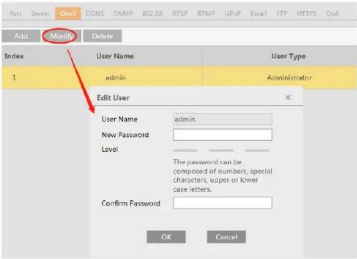 Add Modify Delete Index User Name User Type 1 admin Administrator Edit User User Name admin New Password Level The password can be composed of numbers, special characters, upper or lower case letters. Confirm Password OK Cancel