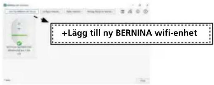 +Lägg till ny BERNINA wifi-enhet