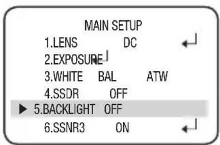 MAIN SETUP 1.LENS DC 2.EXPOSURE 3.WHITE BAL ATW 4.SSDR OFF 5.BACKLIGHT OFF 6.SSNR3 ON