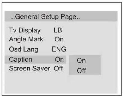 ..General Setup Page.. Tv Display LB Angle Mark On Osd Lang ENG Caption On On Screen Saver Off Off