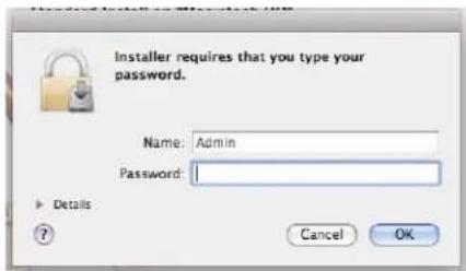 Installer requires that you type your password. Name: Admin Password: Details Cancel OK