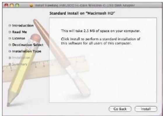 Standard Install on "Macintosh HD" Introduction Read Me License Destination Select Installation Type Installation Summary This will take 2.5 MB of space on your computer. Click install to perform a standard installation of this software for all users of this computer. Go Back Install