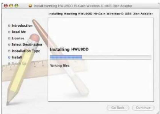 Install Hawking HWU9DD Hi-Gain Wireless-G USB Dish Adapter Installing Hawking HWU9DD Hi-Gain Wireless-G USB Dish Adapter Introduction Read Me License Select Destination Installation Type Install Finish Up Installing HWU9DD Writing files Go Back Continue