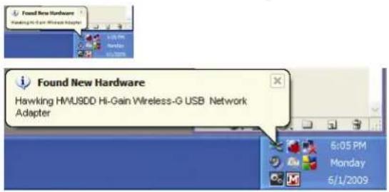 Found New Hardware Hawking HMUSDD Hi-Gain Wireless-G USB Network Adapter 6:05 PM Monday 6/1/2009