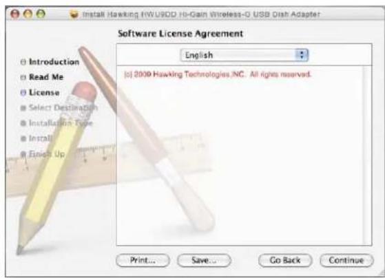Install Hawking FWU900 Hi-Gain Wireless-O USB Olash Adapter Software License Agreement English © 2009 Hawking Technologies, INC. All rights reserved. Print... Save... Go Back Continue