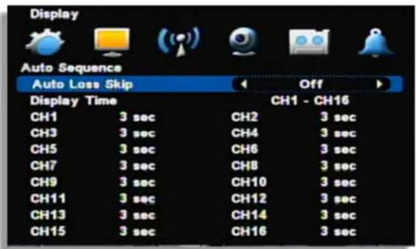 Display Auto Sequence Auto Loss Skip Off Display Time CH1 - CH16 CH1 3 sec CH2 3 sec CH3 3 sec CH4 3 sec CH5 3 sec CH6 3 sec CH7 3 sec CH8 3 sec CH9 3 sec CH10 3 sec CH11 3 sec CH12 3 sec CH13 3 sec CH14 3 sec CH15 3 sec CH16 3 sec