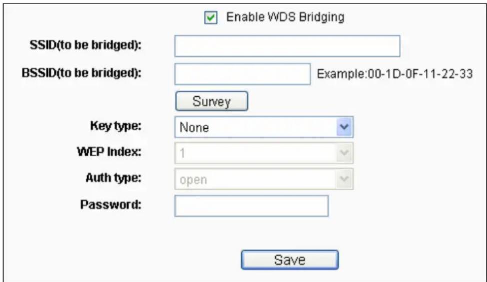 Enable WDS Bridging SSID(to be bridged): BSSID(to be bridged): Example:00-1D-0F-11-22-33 Survey Key type: None WEP Index: 1 Auth type: open Password: Save
