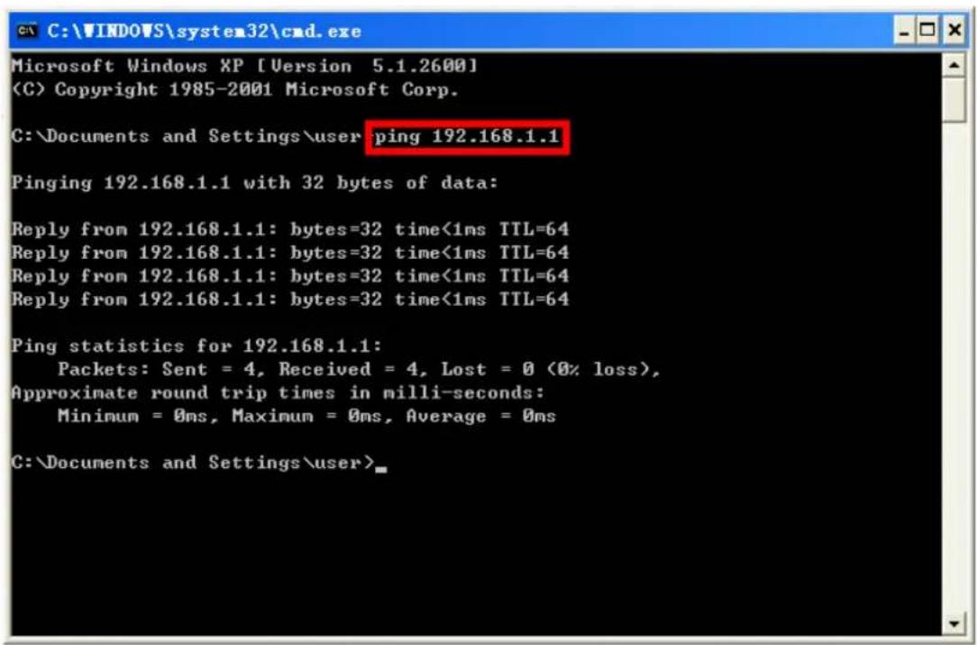 C:\WINDOWS\system32\cmd.exe Microsoft Windows XP [Version 5.1.2600] (C) Copyright 1985-2001 Microsoft Corp. C:\Documents and Settings\user ping 192.168.1.1 Pinging 192.168.1.1 with 32 bytes of data: Reply from 192.168.1.1: bytes=32 time<1ms TTL=64 Reply from 192.168.1.1: bytes=32 time<1ms TTL=64 Reply from 192.168.1.1: bytes=32 time<1ms TTL=64 Reply from 192.168.1.1: bytes=32 time<1ms TTL=64 Ping statistics for 192.168.1.1: Packets: Sent = 4, Received = 4, Lost = 0 (0% loss), Approximate round trip times in milli-seconds: Minimum = 0ms, Maximum = 0ms, Average = 0ms C:\Documents and Settings\user>