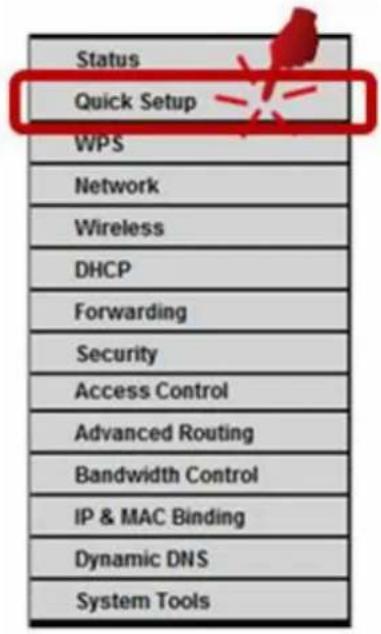 Status Quick Setup WPS Network Wireless DHCP Forwarding Security Access Control Advanced Routing Bandwidth Control IP & MAC Binding Dynamic DNS System Tools