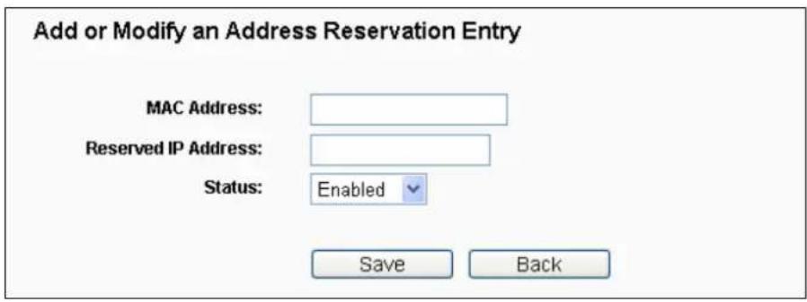 Add or Modify an Address Reservation Entry MAC Address: Reserved IP Address: Status: Enabled Save Back