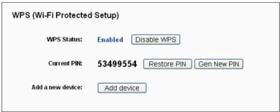 WPS (Wi-Fi Protected Setup) WPS Status: Enabled Disable WPS Current PIN: 53499554 Restore PIN Gen New PIN Add a new device: Add device