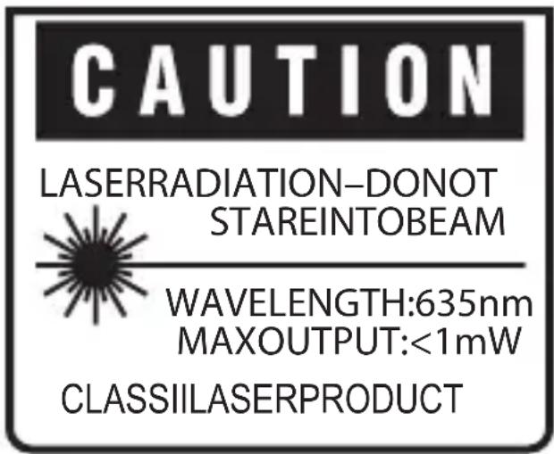 CAUTION LASERRADIATION-DONOT STAREINTOBEAM WAVELENGTH:635nm MAXOUTPUT:<1mW CLASSILASERPRODUCT