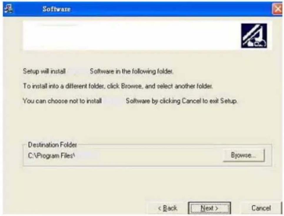 Software Setup will install Software in the following folder. To install into a different folder, click Browse, and select another folder. You can choose not to install Software by clicking Cancel to exit Setup. Destination Folder C:\Program Files¹ Browse... < Back Next > Cancel