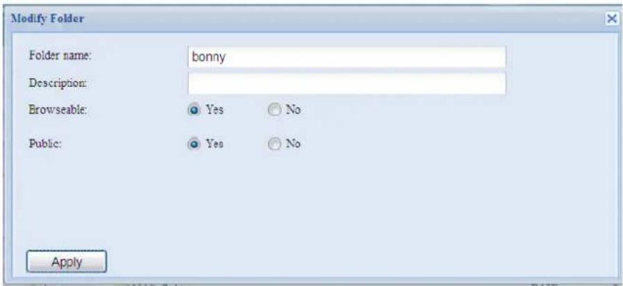 Modify Folder Folder name: bonny Description: Browseable: Yes No Public: Yes No Apply