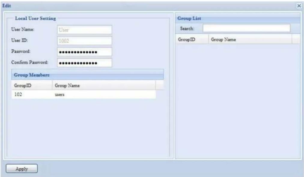 Edit Local User Setting User Name: User User ID: 1002 Password: ••••••••••••••• Confirm Password: ••••••••••••••• Group Members GroupID Group Name 102 users Group List Search: GroupID Group Name Apply