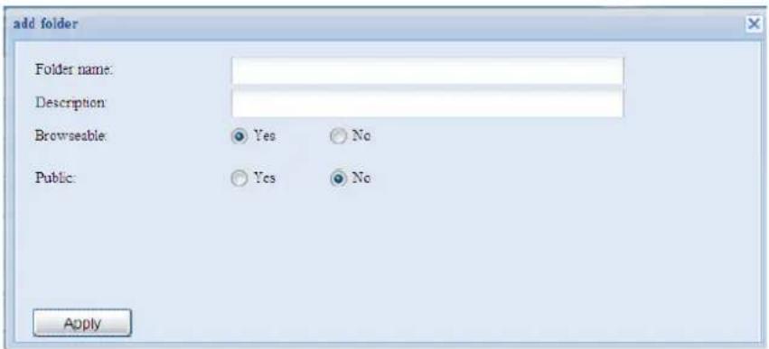 add folder Folder name: Description: Browseable Yes No Public: Yes No Apply