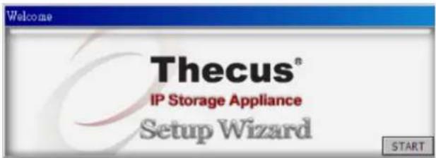 Welcome Thecus® IP Storage Appliance Setup Wizard
