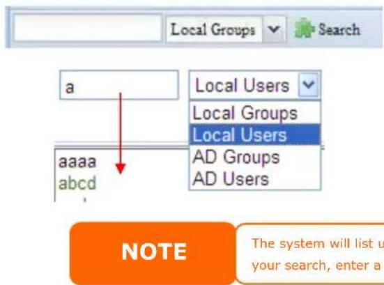 Local Groups Search a Local Users Local Groups Local Users aaaa abcd AD Groups AD Users NOTE The system will list up your search, enter a