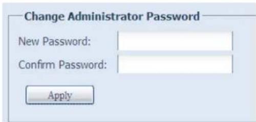 Change Administrator Password New Password: Confirm Password: Apply