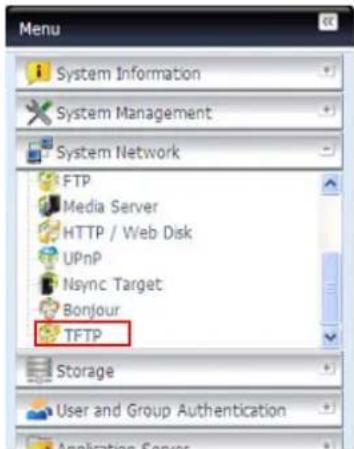 Menu System Information System Management System Network FTP Media Server HTTP / Web Disk UPnP Nsync Target Bonjour TFTP Storage User and Group Authentication Application Server