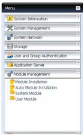 Menu System Information System Management System Network Storage User and Group Authentication Application Server Module management Module Installation Auto Module Installation System Module User Module