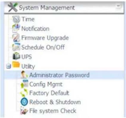 System Management Time Notification Firmware Upgrade Schedule On/Off UPS Utility Administrator Password Config Mgmt Factory Default Reboot & Shutdown File system Check