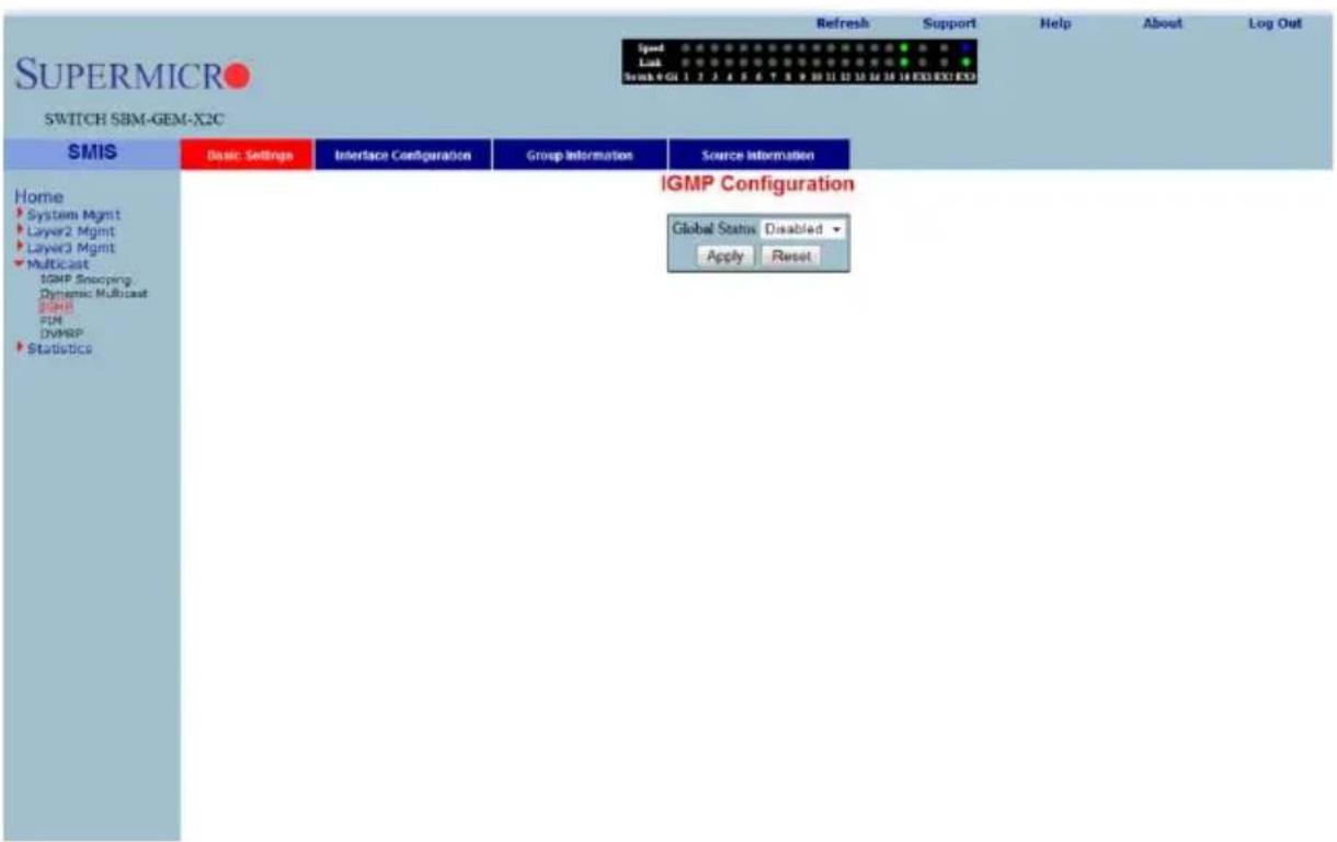 SUPERMICRO SWITCH SBM-GEM-X2C SMIS Home ► System Mgmt ► Layer2 Mgmt ► Layer3 Mgmt ► Multicast IGMP Snooping Dynamic Multicast SPHR FDM DVMRP ► Statistics Basic Settings Interface Configuration Group Information Somice Information IGMP Configuration Global Status Disabled Apply Reset